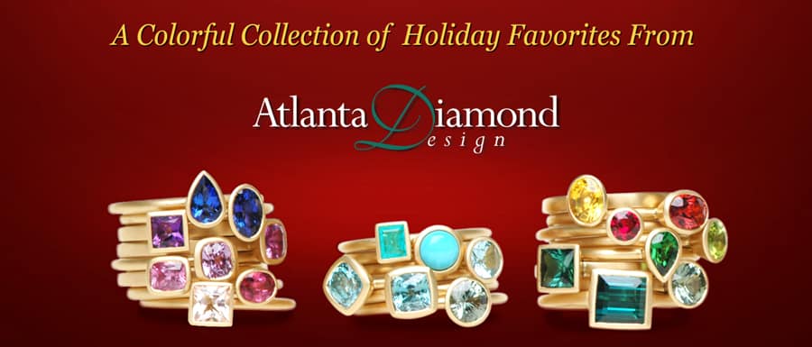 A Colorful Collection of Holiday Favorites From Atlanta Diamond Design